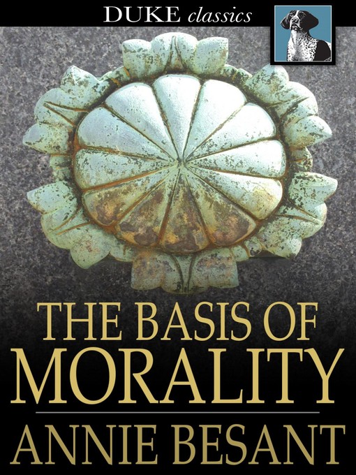 Title details for The Basis of Morality by Annie Besant - Available